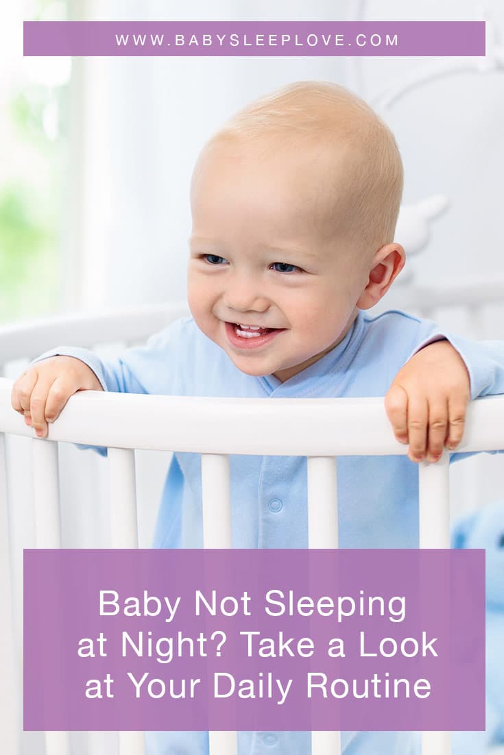 Change Your Daily Routine if Baby Isn't Sleeping at Night - Baby Sleep Love